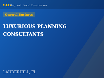 LUXURIOUS PLANNING CONSULTANTS — General Business in LAUDERHILL, FL