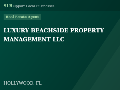 LUXURY BEACHSIDE PROPERTY MANAGEMENT LLC — Real Estate Agent in HOLLYWOOD, FL