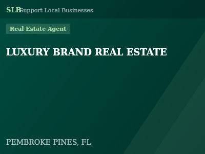 LUXURY BRAND REAL ESTATE — Real Estate Agent in PEMBROKE PINES, FL