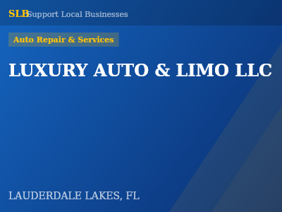 LUXURY AUTO & LIMO LLC — Auto Repair & Services in LAUDERDALE LAKES, FL