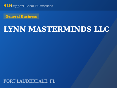 LYNN MASTERMINDS LLC — General Business in FORT LAUDERDALE, FL