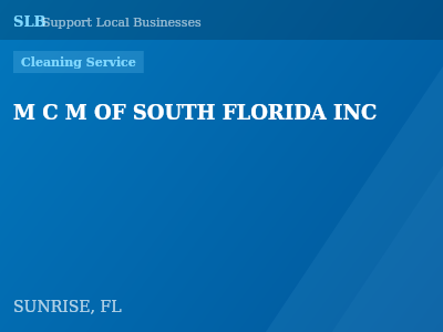 M C M OF SOUTH FLORIDA INC — Cleaning Service in SUNRISE, FL