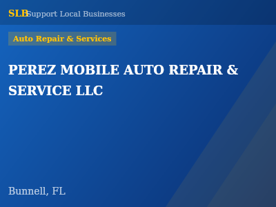 PEREZ MOBILE AUTO REPAIR & SERVICE LLC — Auto Repair & Services in Bunnell, FL