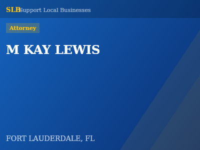 M KAY LEWIS — Attorney in FORT LAUDERDALE, FL
