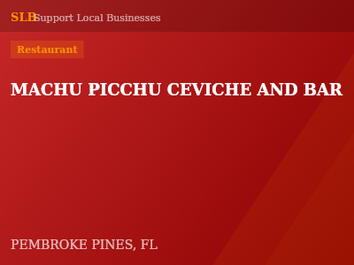 MACHU PICCHU CEVICHE AND BAR — Restaurant in PEMBROKE PINES, FL