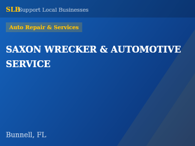 SAXON WRECKER & AUTOMOTIVE SERVICE — Auto Repair & Services in Bunnell, FL