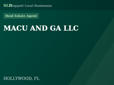 MACU AND GA LLC — Real Estate Agent in HOLLYWOOD, FL