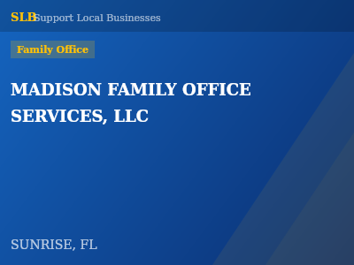 MADISON FAMILY OFFICE SERVICES, LLC — Family Office in SUNRISE, FL
