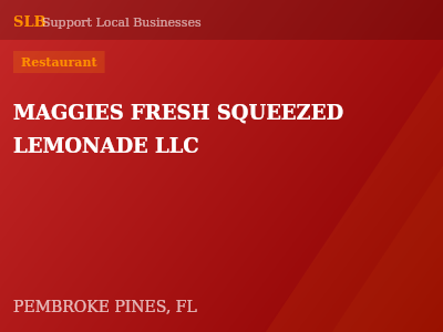 MAGGIES FRESH SQUEEZED LEMONADE LLC — Restaurant in PEMBROKE PINES, FL