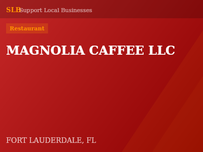 MAGNOLIA CAFFEE LLC — Restaurant in FORT LAUDERDALE, FL