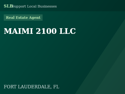MAIMI 2100 LLC — Real Estate Agent in FORT LAUDERDALE, FL