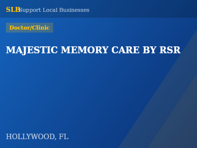 MAJESTIC MEMORY CARE BY RSR — Doctor/Clinic in HOLLYWOOD, FL