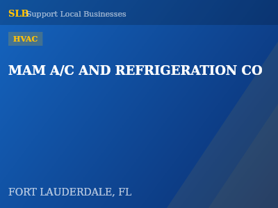 MAM A/C AND REFRIGERATION CO — HVAC in FORT LAUDERDALE, FL