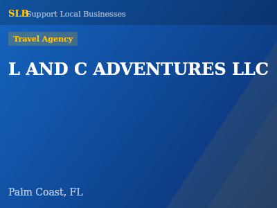 L AND C ADVENTURES LLC — Travel Agency in Palm Coast, FL