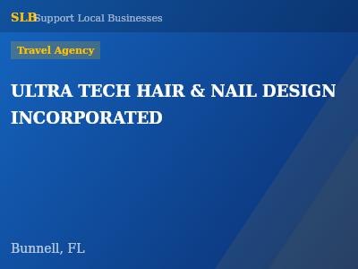 ULTRA TECH HAIR & NAIL DESIGN INCORPORATED — Travel Agency in Bunnell, FL