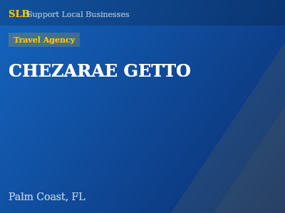 CHEZARAE GETTO — Travel Agency in Palm Coast, FL