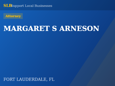 MARGARET S ARNESON — Attorney in FORT LAUDERDALE, FL