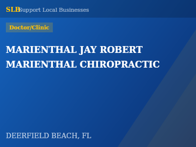 MARIENTHAL JAY ROBERT MARIENTHAL CHIROPRACTIC — Doctor/Clinic in DEERFIELD BEACH, FL