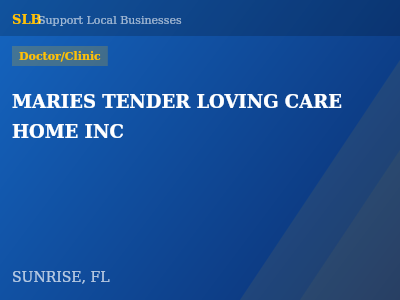 MARIES TENDER LOVING CARE HOME INC — Doctor/Clinic in SUNRISE, FL