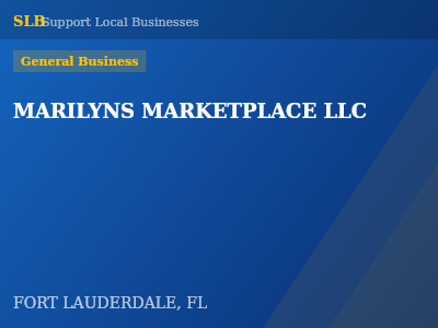 MARILYNS MARKETPLACE LLC — General Business in FORT LAUDERDALE, FL