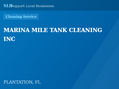 MARINA MILE TANK CLEANING INC — Cleaning Service in PLANTATION, FL