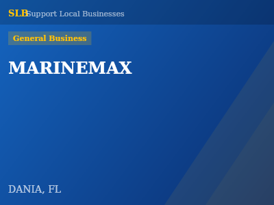 MARINEMAX — General Business in DANIA, FL