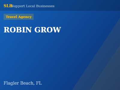 ROBIN GROW — Travel Agency in Flagler Beach, FL