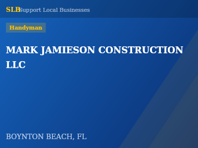 MARK JAMIESON CONSTRUCTION LLC — Handyman in BOYNTON BEACH, FL