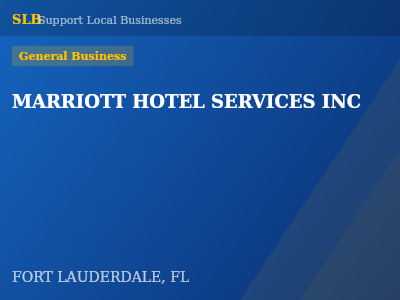 MARRIOTT HOTEL SERVICES INC — General Business in FORT LAUDERDALE, FL