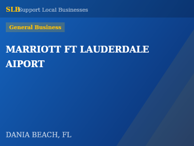 MARRIOTT FT LAUDERDALE AIPORT — General Business in DANIA BEACH, FL