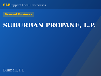 SUBURBAN PROPANE, L.P. — General Business in Bunnell, FL