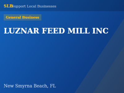 LUZNAR FEED MILL INC — General Business in New Smyrna Beach, FL