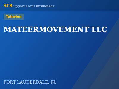 MATEERMOVEMENT LLC — Tutoring in FORT LAUDERDALE, FL