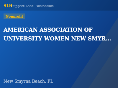 AMERICAN ASSOCIATION OF UNIVERSITY WOMEN NEW SMYRNA BEACH BRANCH LOCAL SCHOLARSHIP FUND, NEW SMYRNA BEACH, FLORIDA, INC. — Nonprofit in New Smyrna Beach, FL