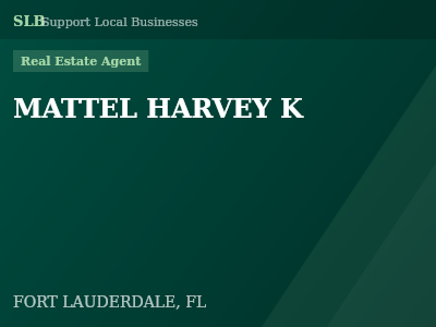 MATTEL HARVEY K — Real Estate Agent in FORT LAUDERDALE, FL