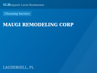 MAUGI REMODELING CORP — Cleaning Service in LAUDERHILL, FL