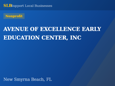 AVENUE OF EXCELLENCE EARLY EDUCATION CENTER, INC — Nonprofit in New Smyrna Beach, FL