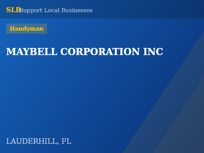 MAYBELL CORPORATION INC — Handyman in LAUDERHILL, FL