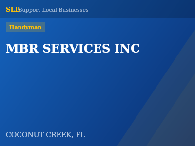 MBR SERVICES INC — Handyman in COCONUT CREEK, FL