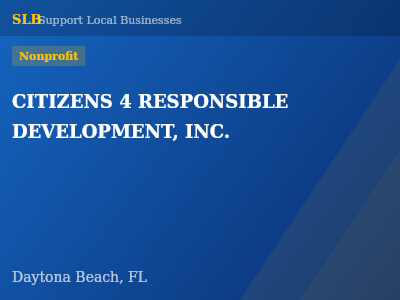 CITIZENS 4 RESPONSIBLE DEVELOPMENT, INC. — Nonprofit in Daytona Beach, FL