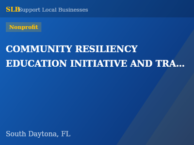 COMMUNITY RESILIENCY EDUCATION INITIATIVE AND TRAINING INC. — Nonprofit in South Daytona, FL