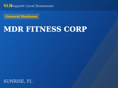 MDR FITNESS CORP — General Business in SUNRISE, FL