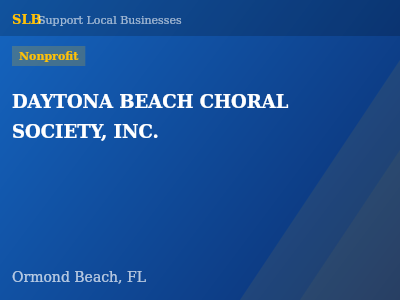 DAYTONA BEACH CHORAL SOCIETY, INC. — Nonprofit in Ormond Beach, FL
