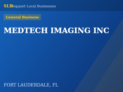 MEDTECH IMAGING INC — General Business in FORT LAUDERDALE, FL
