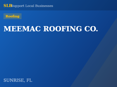 MEEMAC ROOFING CO. — Roofing in SUNRISE, FL