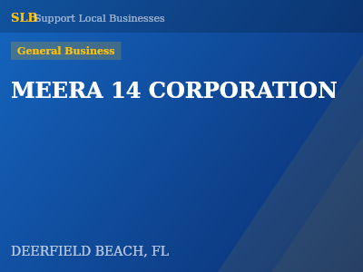 MEERA 14 CORPORATION — General Business in DEERFIELD BEACH, FL