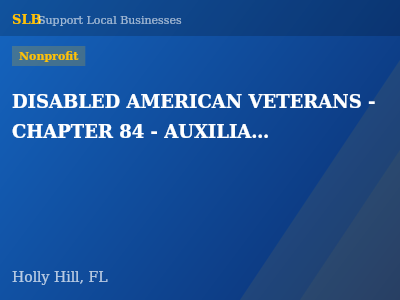 DISABLED AMERICAN VETERANS - CHAPTER 84 - AUXILIARY — Nonprofit in Holly Hill, FL