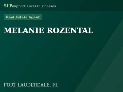 MELANIE ROZENTAL — Real Estate Agent in FORT LAUDERDALE, FL