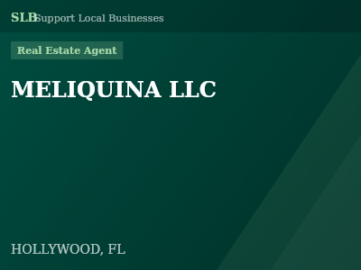 MELIQUINA LLC — Real Estate Agent in HOLLYWOOD, FL