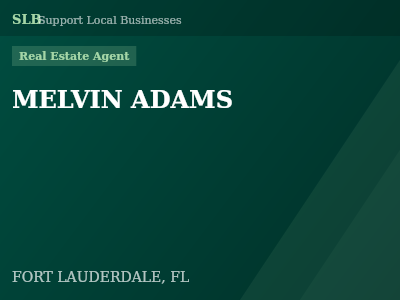 MELVIN ADAMS — Real Estate Agent in FORT LAUDERDALE, FL